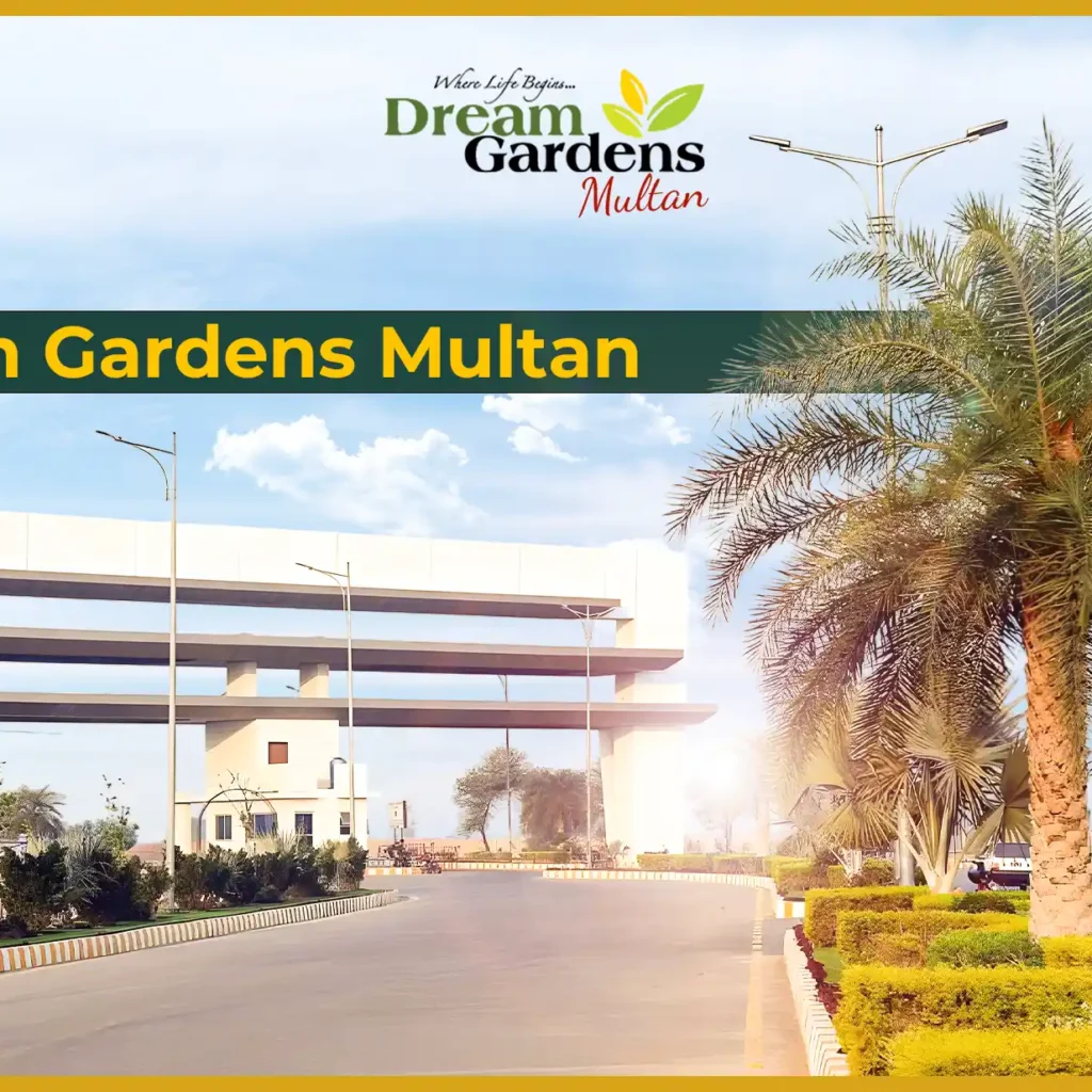 Dream Garden Multan Real Estate Investment ka Bharosa Mand Option